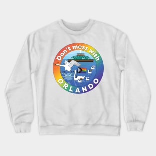 Don't Mess with Orlando Crewneck Sweatshirt